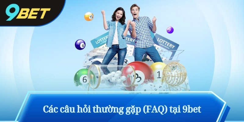 9Bet – Trang Chủ 9bet Đón Noel Rộn Ràng – Ưu Đãi Ngập Tràn 11 Các câu hỏi thường gặp (FAQ) tại 9bet